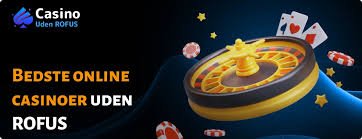 Spil på Casino uden ROFUS En Guide til Spiloplevelsen -1247652715 Spil på Casino uden ROFUS En Guide til Spiloplevelsen -1247652715